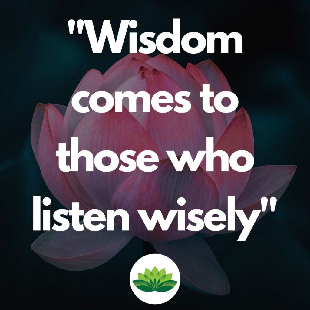 Quora quote suggesting, "Wisdom comes to those who listen wisely"